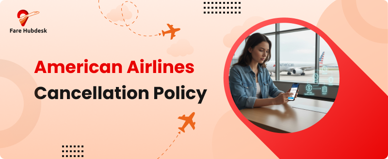 American airlines cancellation policy