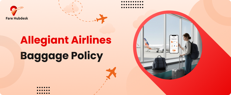 Allegiant Airlines Baggage Policy