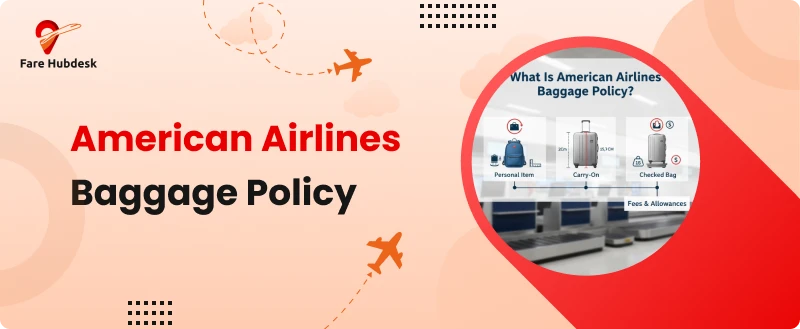 American Airlines Baggage Policy