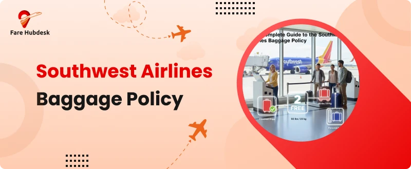 southwest airlines baggage policy