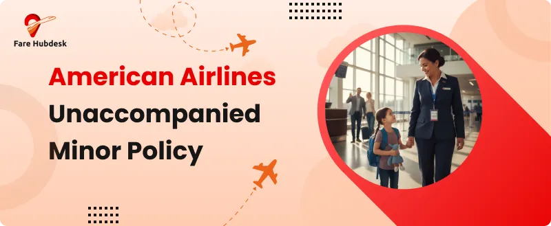 American Airlines unaccompanied minor policy