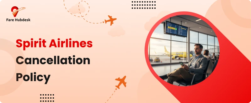 spirit airlines cancellation policy