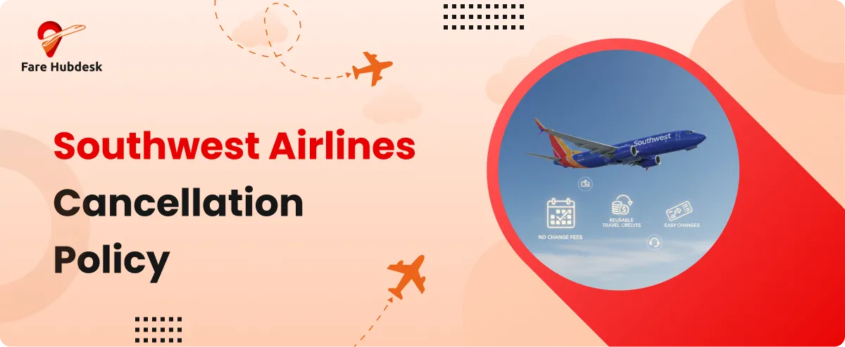 Southwest Airlines cancellation policy