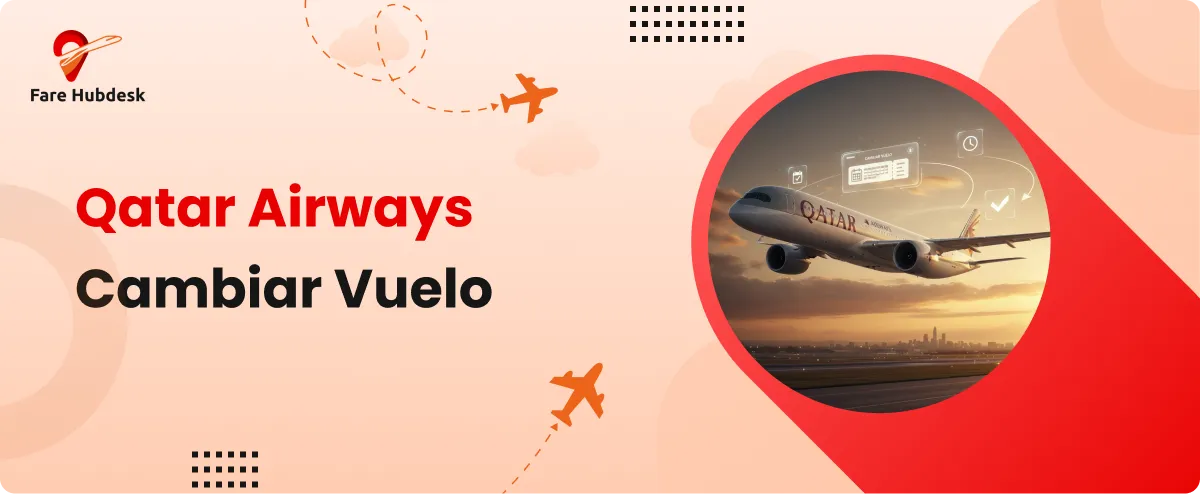Qatar Airways cambio de vuelo