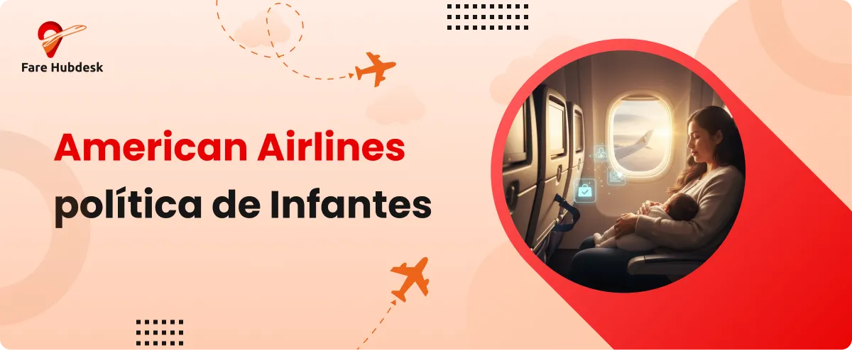 Política de American Airlines para bebés