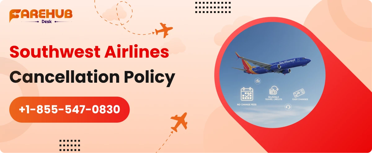 Southwest Airlines cancellation policy
