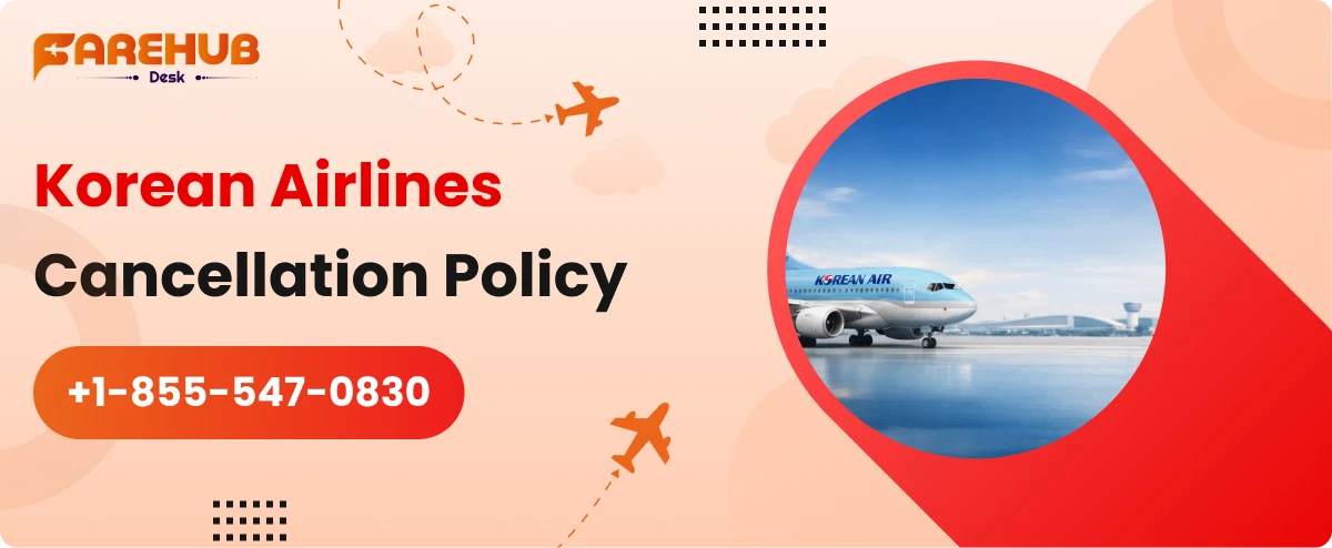 Korean Airlines cancellation policy