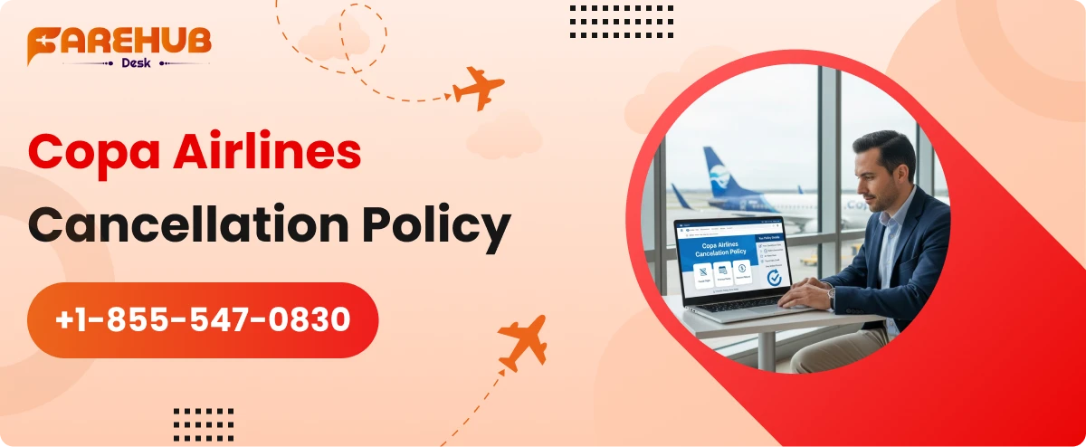Copa Airlines Cancellation Policy