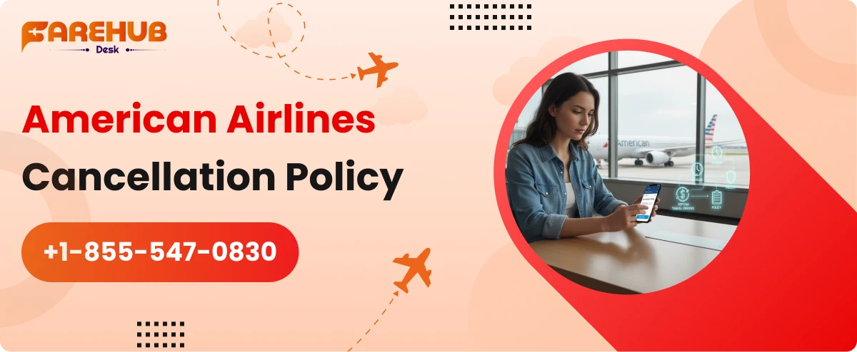 American airlines cancellation policy