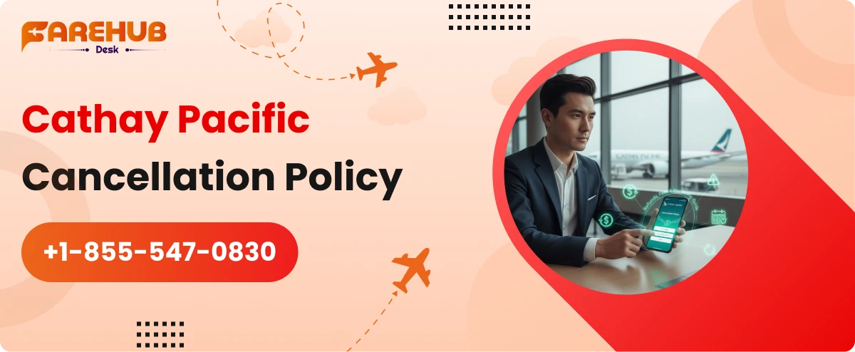 Cathay Pacific cancellation policy