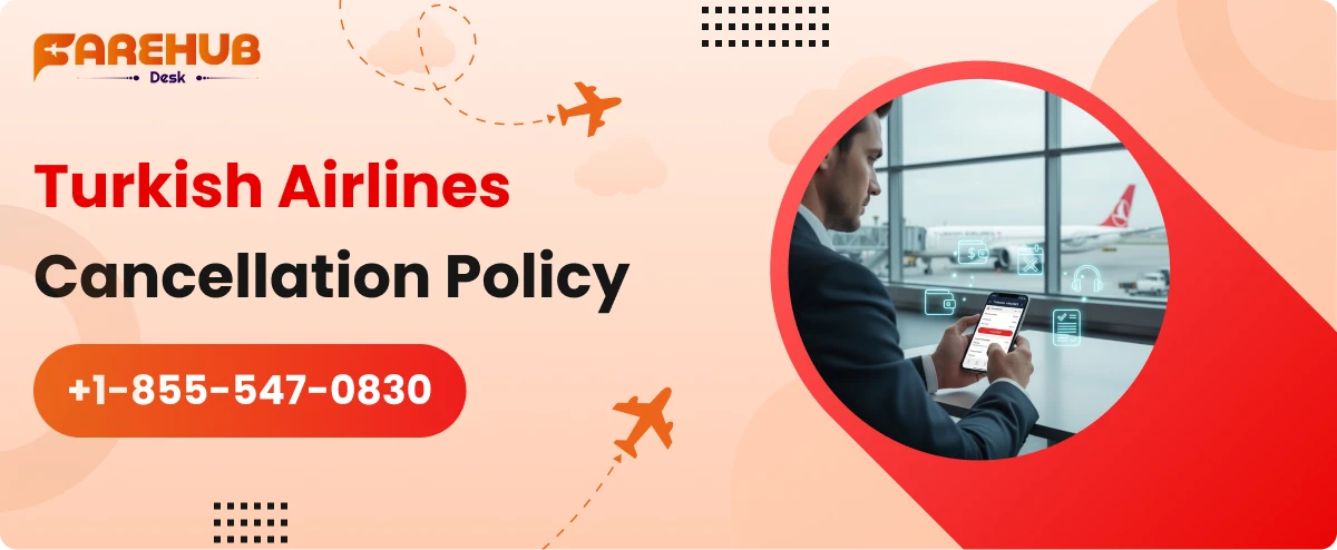 Turkish Airlines Cancellation Policy